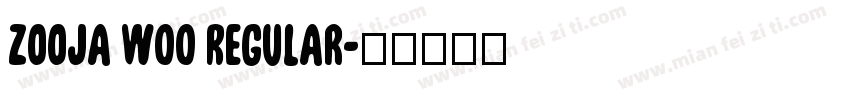 Zooja W00 Regular字体转换